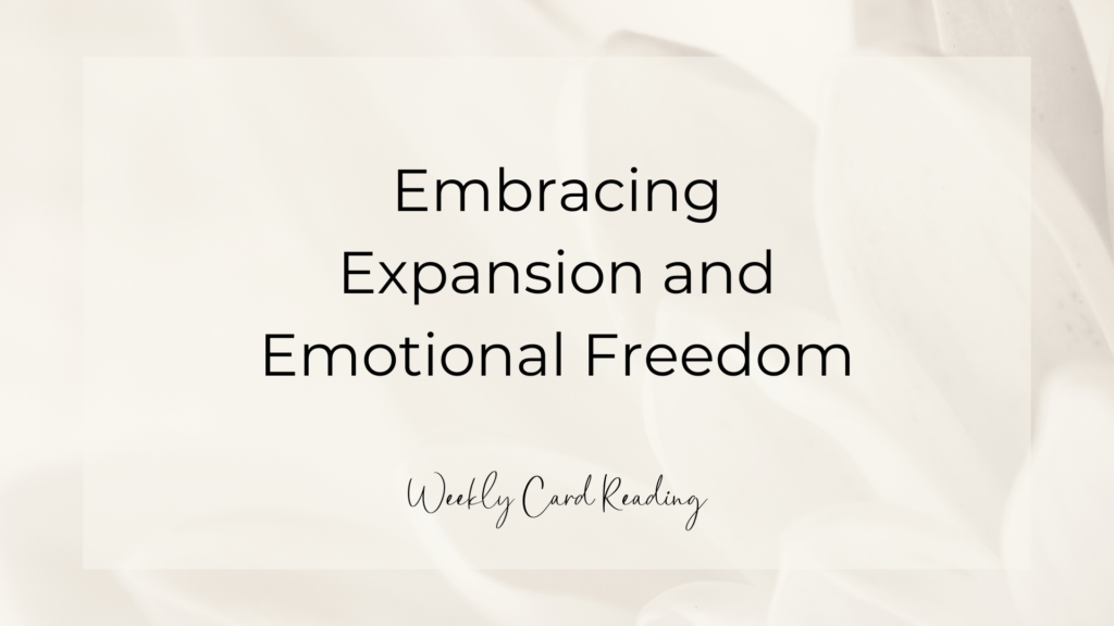 Embracing Expansion and Emotional Freedom